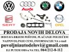 Polovni delovi  NOVI DELOVI ZA VW, AUDI, BMW, OPEL,  2012 godište  (915214)