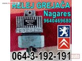 polovni delovi  RELEJ GREJAČA Nagares 9640469680 Pežo Peugeot Citroen