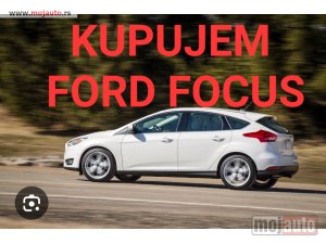 polovni Automobil Ford Focus kupujem 